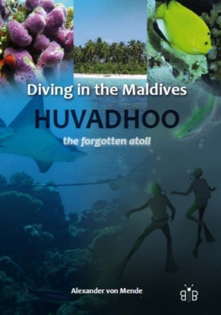 Diving in the Maldives - Huvadhoo - The Forgotten Atoll