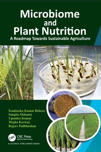 Microbiome and Plant Nutrition - A Roadmap Towards Sustainable Agriculture