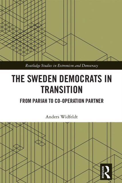The Sweden Democrats in Transition - From Pariah to Co-operation Partner
