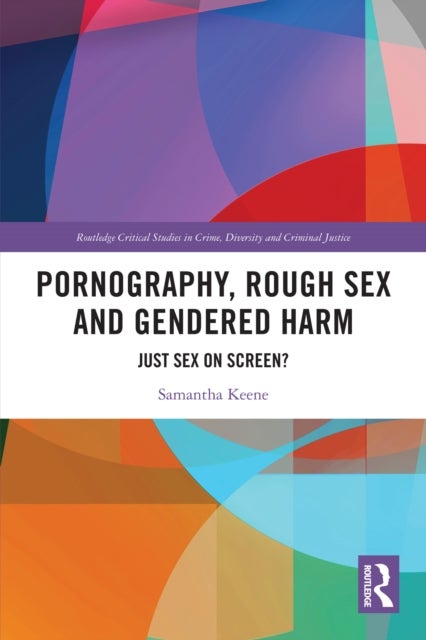 Pornography, Rough Sex and Gendered Harm