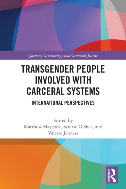 Transgender People Involved with Carceral Systems - International Perspectives