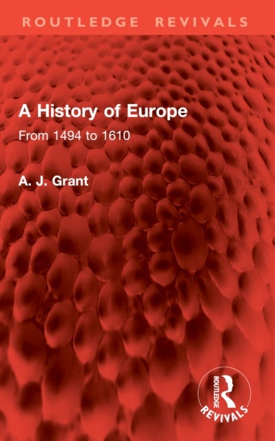 A History of Europe - From 1494 to 1610