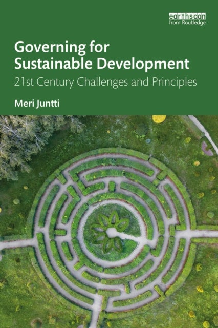 Governing for Sustainable Development - 21st Century Challenges and Principles