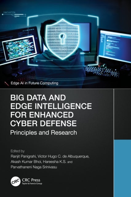 Big Data and Edge Intelligence for Enhanced Cyber Defense - Principles and Research