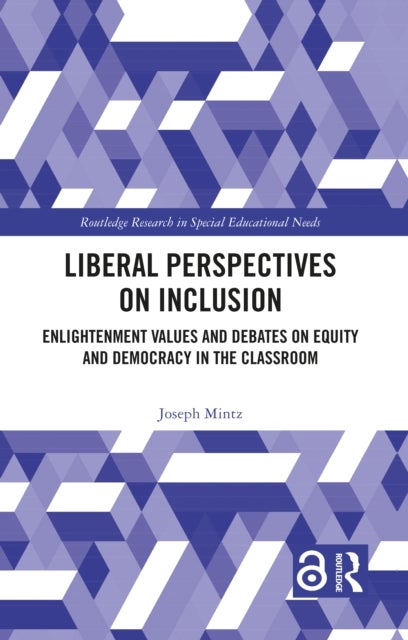 Liberal Perspectives on Inclusion - Enlightenment Values and Debates on Equity and Democracy in the Classroom