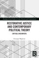 Restorative Justice and Contemporary Political Theory