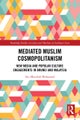 Mediated Muslim Cosmopolitanism