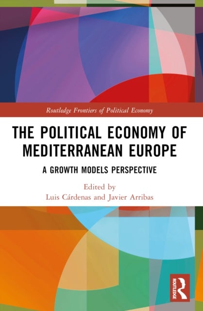 The Political Economy of Mediterranean Europe - A Growth Models Perspective