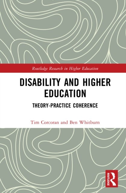 Disability and Higher Education - Theory-Practice Coherence