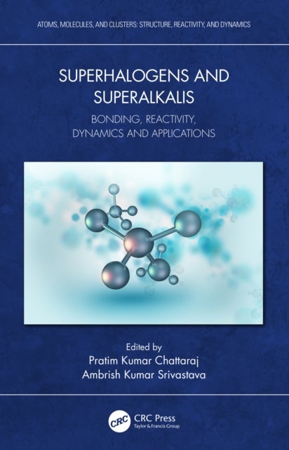 Superhalogens and Superalkalis - Bonding, Reactivity, Dynamics and Applications