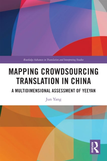 Mapping Crowdsourcing Translation in China - A Multidimensional Assessment of Yeeyan