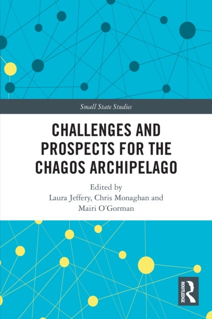 Challenges and Prospects for the Chagos Archipelago
