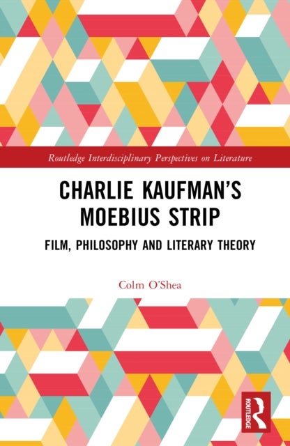 Charlie Kaufman’s Mobius Strip - Film, Philosophy and Literary Theory