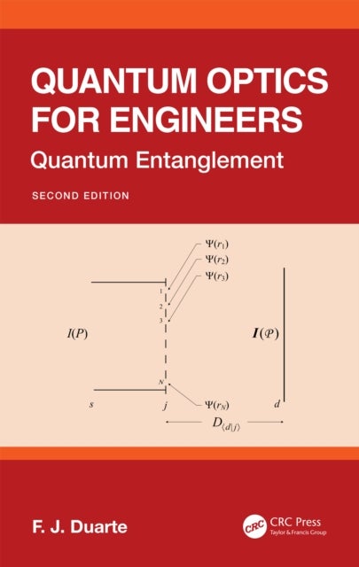 Quantum Optics for Engineers - Quantum Entanglement