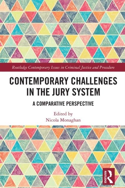 Contemporary Challenges in the Jury System - A Comparative Perspective
