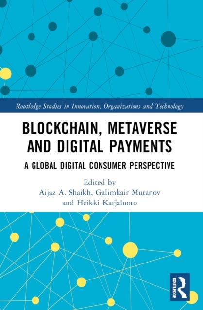 Blockchain, Metaverse, and Digital Payments - A Global Digital Consumer Perspective