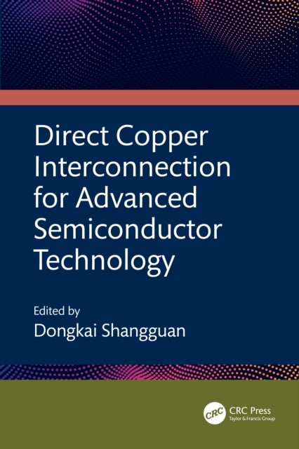 Direct Copper Interconnection for Advanced Semiconductor Technology