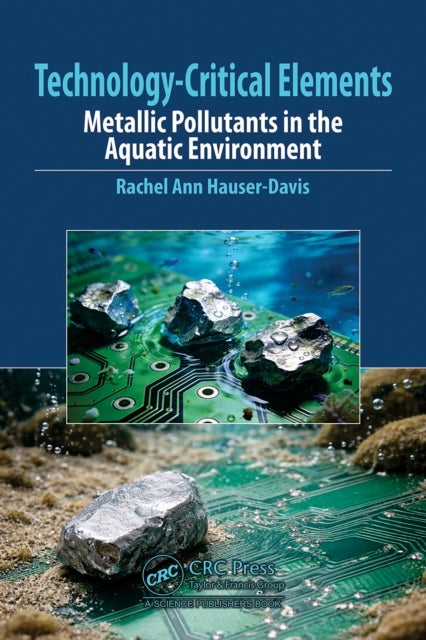 Technology-Critical Elements - Metallic Pollutants in the Aquatic Environment