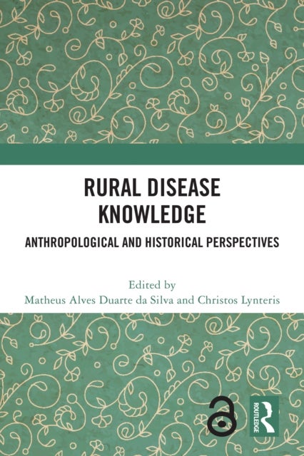 Rural Disease Knowledge - Anthropological and Historical Perspectives