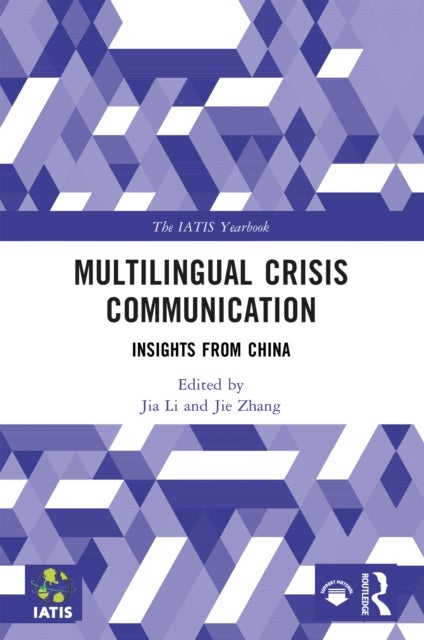 Multilingual Crisis Communication - Insights from China