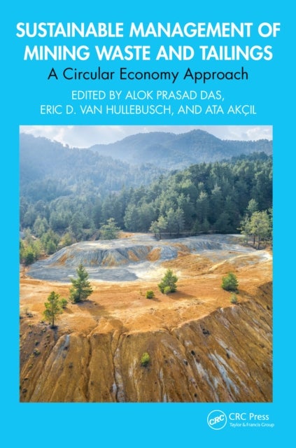 Sustainable Management of Mining Waste and Tailings - A Circular Economy Approach