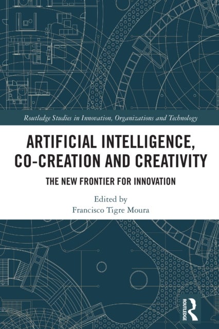 Artificial Intelligence, Co-Creation and Creativity - The New Frontier for Innovation