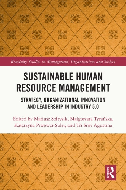 Sustainable Human Resource Management - Strategy, Organizational Innovation and Leadership in Industry 5.0