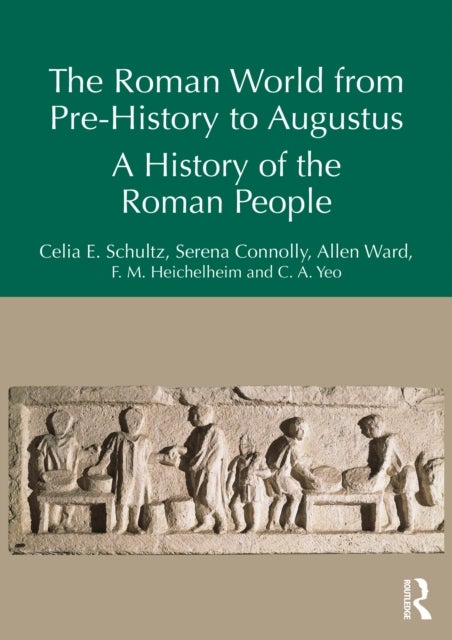 The Roman World from Prehistory to Augustus - A History of the Roman People