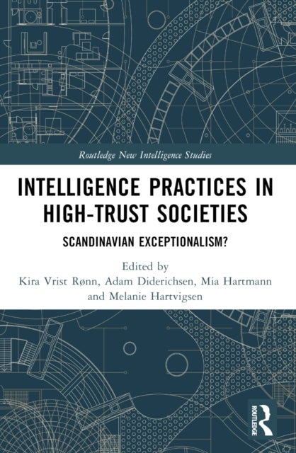 Intelligence Practices in High-Trust Societies