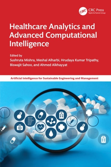 Healthcare Analytics and Advanced Computational Intelligence