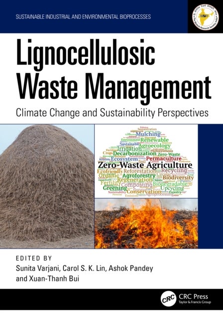 Lignocellulosic Waste Management - Climate Change and Sustainability Perspectives