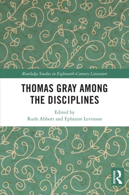 Thomas Gray among the Disciplines