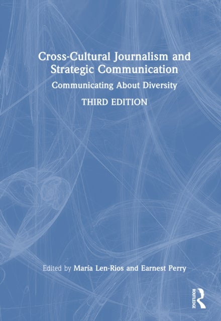 Cross-Cultural Journalism and Strategic Communication - Storytelling and Diversity