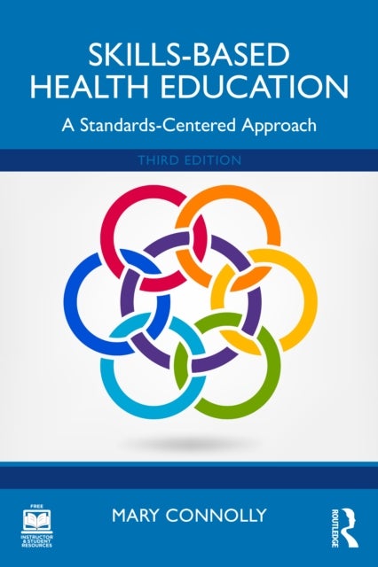 Skills-Based Health Education - A Standards-Centered Approach