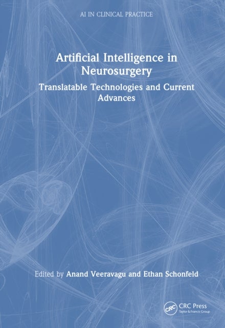 Artificial Intelligence in Neurosurgery - Translatable Technologies and Current Advances