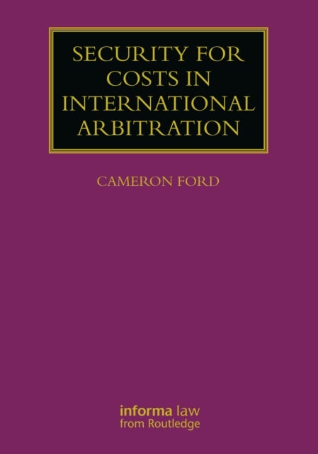 Security for Costs in International Arbitration