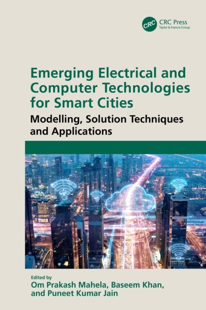 Emerging Electrical and Computer Technologies for Smart Cities - Modelling, Solution Techniques and Applications