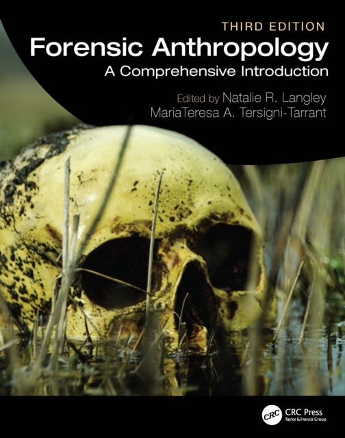 Forensic Anthropology - A Comprehensive Introduction