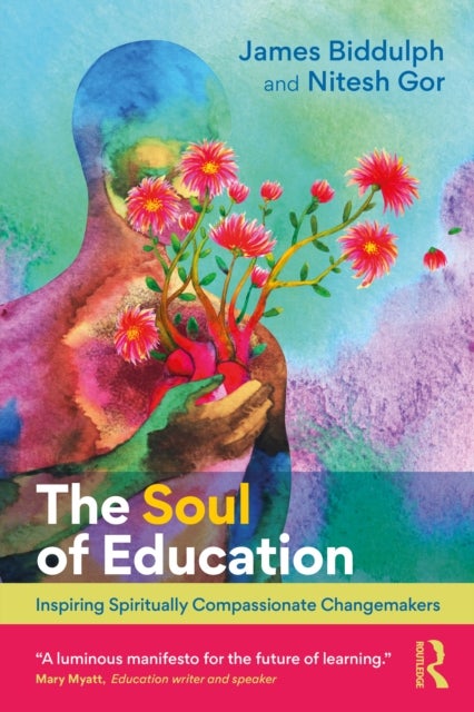 The Soul of Education - Inspiring Spiritually Compassionate Changemakers
