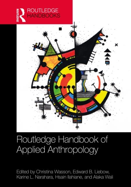 The Routledge Handbook of Applied Anthropology
