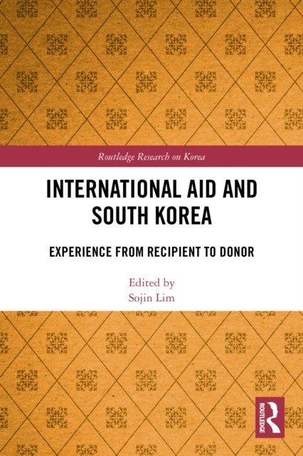 International Aid and South Korea - Experience from Recipient to Donor
