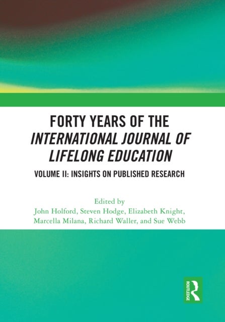 Forty Years of the International Journal of Lifelong Education, Volume II - Insights on Published Research