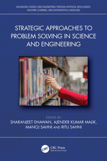Strategic Approaches to Problem Solving in Science and Engineering