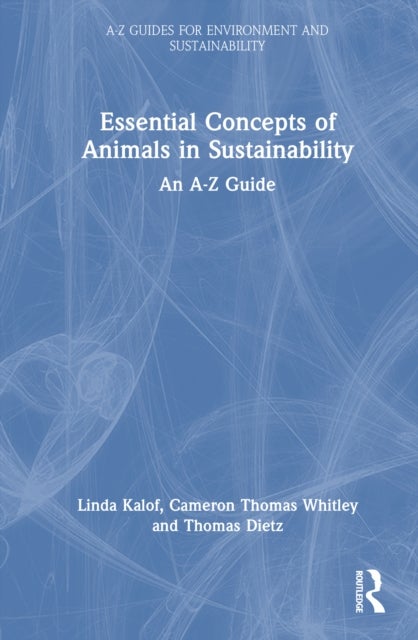 Essential Concepts of Animals in Sustainability - An A-Z Guide