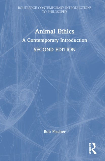 Animal Ethics - A Contemporary Introduction