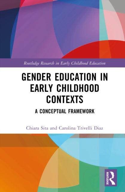 Gender Education in Early Childhood Contexts - A Conceptual Framework