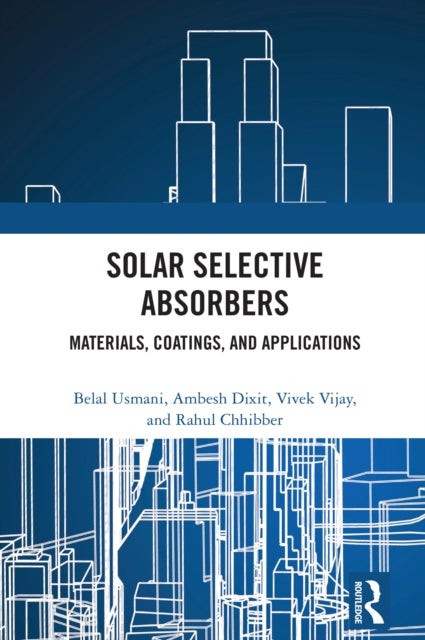 Solar Selective Absorbers - Materials, Coatings, and Applications