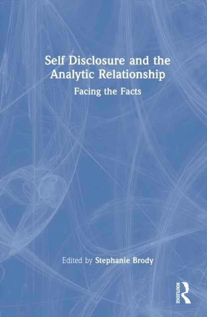 Self Disclosure and the Analytic Relationship - Facing the Facts