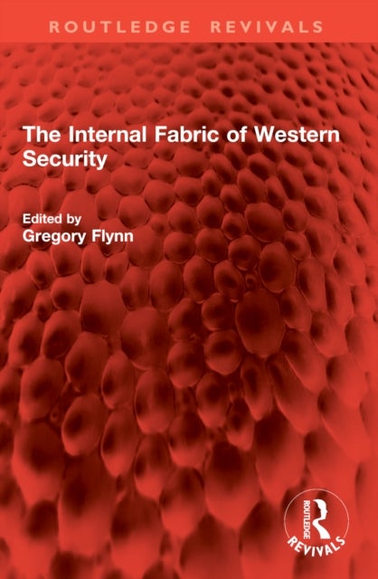 The Internal Fabric of Western Security