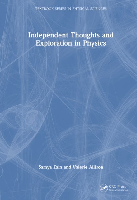 Independent Thoughts and Exploration in Physics